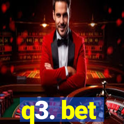 q3. bet